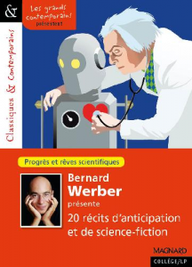 Bernard Werber présente 20 récits d'anticipation et de science-fiction