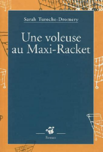 Une voleuse au Maxi-Racket