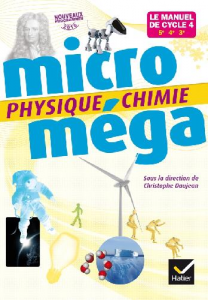 Micro Méga Physique - Le manuel de Cycle 4