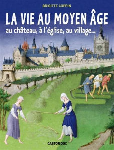 La vie au Moyen âge